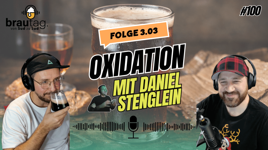 Folge 3.03 – Oxidation: der größte Feind des&nbsp;Bieres