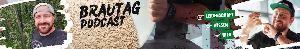 Brautag Podcast – Leidenschaft, Wissen, Bier